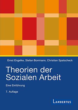 E-Book (pdf) Theorien der Sozialen Arbeit von Ernst Engelke, Stefan Borrmann, Christian Spatscheck