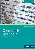 E-Book (pdf) Ökonomik Sozialer Arbeit von Beate Finis Siegler