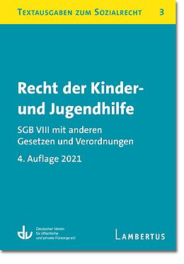 E-Book (pdf) Recht der Kinder- und Jugendhilfe - SGB VIII mit anderen Gesetzen und Verordnungen von Deutscher Verein für öffentliche und private Fürsorge e.V.