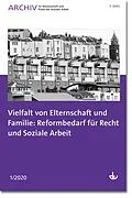 E-Book (pdf) Vielfalt von Elternschaft und Familie: Reformbedarf für Recht und Soziale Arbeit von Deutscher Verein für öffentliche und Private Fürsorge (Hg.)
