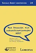 E-Book (pdf) SAK 24 - Was braucht ein zukunftsweisender ASD? von Stefan Bestmann, Delia Godehardt