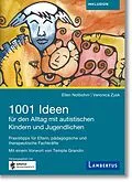 E-Book (epub) 1001 Ideen für den Alltag mit autistischen Kindern und Jugendlichen von Ellen Notbohm, Veronica Zysk