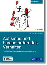 Kartonierter Einband Autismus und herausforderndes Verhalten von Prof. Dr. Georg Theunissen