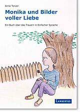 Fester Einband Monika und Bilder voller Liebe von Anna Tonzer