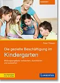 E-Book (epub) Die gezielte Beschäftigung im Kindergarten von Peter Thiesen