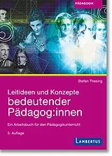 E-Book (pdf) Leitideen und Konzepte bedeutender Pädagog:innen von Stefan Thesing