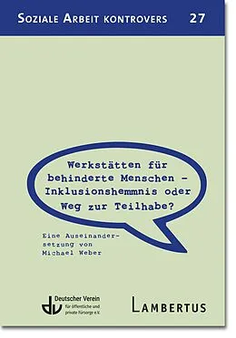 E-Book (pdf) Werkstätten für behinderte Menschen  Inklusionshemmnis oder Weg zur Teilhabe? von Michael Weber