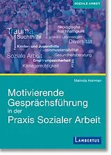 E-Book (pdf) Motivierende Gesprächsführung in der Praxis Sozialer Arbeit von Melinda Hohman
