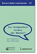 E-Book (pdf) Ist Sorgearbeit nichts für Männer? von Elli Scambor, Daniel Holtermann
