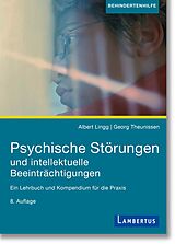 E-Book (pdf) Psychische Störungen und intellektuelle Beeinträchtigungen von Albert Lingg, Georg Theunissen