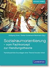 E-Book (pdf) Sozialraumorientierung - vom Fachkonzept zur Handlungstheorie von 
