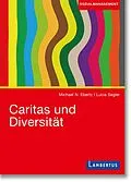 E-Book (pdf) Caritas und Diversität von Michael N. Ebertz, Lucia Segler