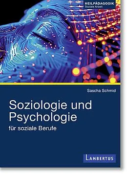 E-Book (pdf) Psychologie und Soziologie für soziale Berufe von Sascha Schmid