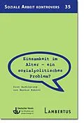 E-Book (pdf) Einsamkeit im Alter  ein sozialpolitisches Problem? von Markus Kühnel