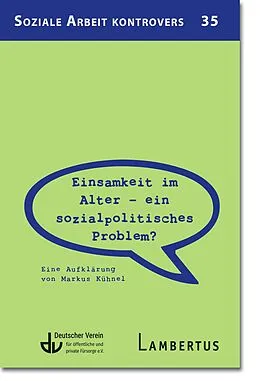E-Book (pdf) Einsamkeit im Alter  ein sozialpolitisches Problem? von Markus Kühnel