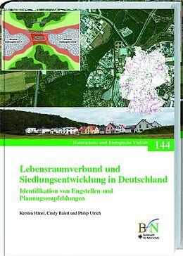 Kartonierter Einband Lebensraumverbund und Siedlungsentwicklung in Deutschland von Kersten Hänel, Cindy Baierl, Philip Ulrich