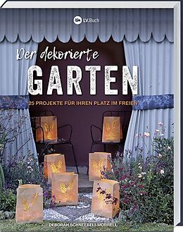 Kartonierter Einband Der dekorierte Garten von Deborah Schneebeli-Morell