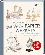 Fester Einband Das Beste aus der zauberhaften Papierwerkstatt von Isabelle Guiot-Hullot