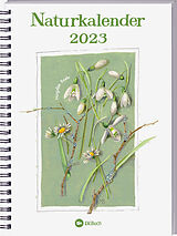 Kalender Naturkalender 2023 von Marjolein Bastin