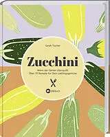 Fester Einband Zucchini von Sarah Tischer