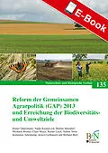 E-Book (pdf) Reform der Gemeinsamen Agrarpolitik (GAP) 2013 und Erreichung der Biodiversitäts- und Umweltziele von 