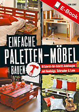 E-Book (pdf) Einfache Paletten-Möbel bauen von Maud Vignane