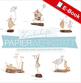 E-Book (pdf) Zauberhafte Papier-Werkstatt von Isabelle Guiot-Hullot