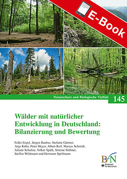 E-Book (pdf) Wälder mit natürlicher Entwicklung in Deutschland: Bilanzierung und Bewertung von 