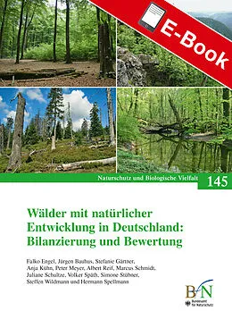E-Book (pdf) Wälder mit natürlicher Entwicklung in Deutschland: Bilanzierung und Bewertung von 