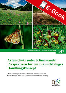E-Book (pdf) Artenschutz unter Klimawandel: Perspektiven für ein zukunftsfähiges Handlungskonzept von 