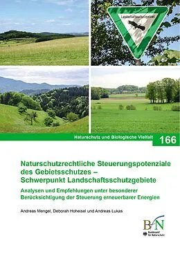 E-Book (pdf) Naturschutzrechtliche Steuerungspotenziale des Gebietsschutzes - Schwerpunkt Landschaftsschutzgebiete von Bundesamt für Naturschutz