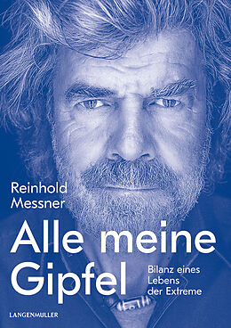 Fester Einband Alle meine Gipfel von Reinhold Messner