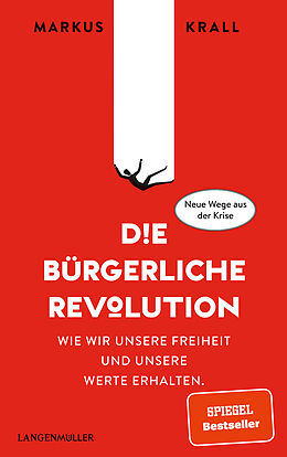 Fester Einband Die Bürgerliche Revolution von Markus Krall