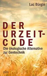 Kartonierter Einband Der Urzeit-Code von Luc Bürgin