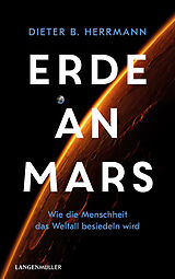 Fester Einband Erde an Mars von Dieter B. Herrmann