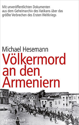Kartonierter Einband Völkermord an den Armeniern von Michael Hesemann