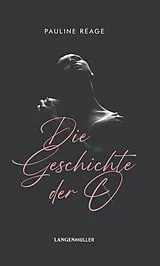 Fester Einband Die Geschichte der O von Pauline Rèage