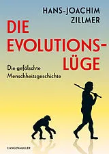 Fester Einband Die Evolutionslüge von Hans-Joachim Zillmer