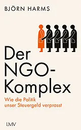 Kartonierter Einband Der NGO-Komplex von Björn Harms