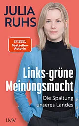 Kartonierter Einband Links-grüne Meinungsmacht von Julia Ruhs