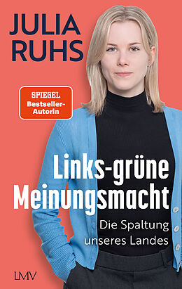  Links-grüne Meinungsmacht von Julia Ruhs