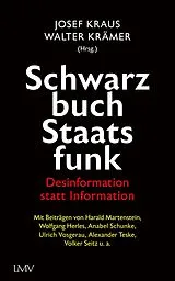 Fester Einband Schwarzbuch Staatsfunk von Josef Kraus, Walter Krämer