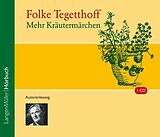 Audio CD (CD/SACD) Mehr Kräutermärchen (CD) von Folke Tegetthoff