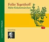Audio CD (CD/SACD) Mehr Kräutermärchen (CD) von Folke Tegetthoff