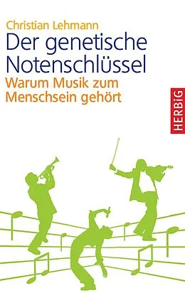 E-Book (epub) Der genetische Notenschlüssel von Christian Lehmann