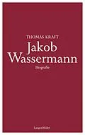 E-Book (epub) Jakob Wassermann von Thomas Kraft