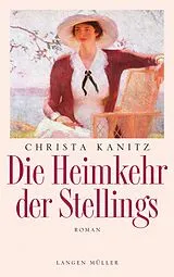 E-Book (epub) Die Heimkehr der Stellings von Christa Kanitz