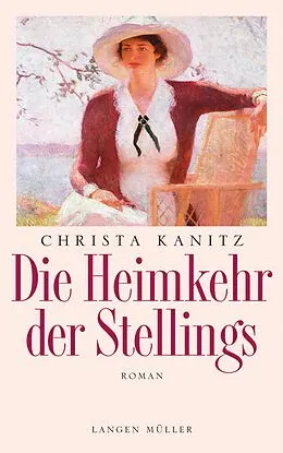 E-Book (epub) Die Heimkehr der Stellings von Christa Kanitz