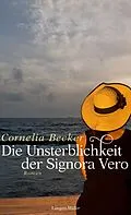 E-Book (epub) Die Unsterblichkeit der Signora Vero von Cornelia Becker