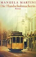 E-Book (epub) Die Handschuhmacherin von Manuela Martini